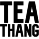 Nothin But A Tea Thang