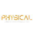Physical Addiction Wear