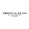Tropical Glass